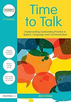 time to talk implementing outstanding practice in speech language and communication 2nd edition jean gross