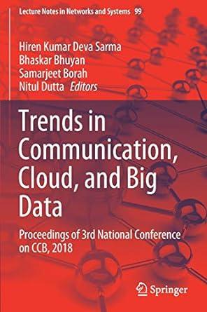 trends in communication cloud and big data proceedings of 3rd national conference on ccb 2018 lecture notes