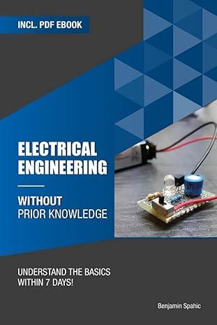 electrical engineering without prior knowledge understand the basics within 7 days become an engineer without