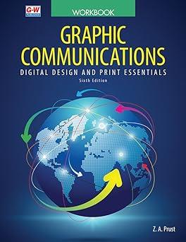 graphic communications digital design and print essentials 6th edition z. a. prust 1631268783, 978-1631268786