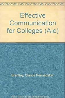 effective communication for colleges aie 1st edition clarice pennebaker brantley 0324543360, 978-0324543360
