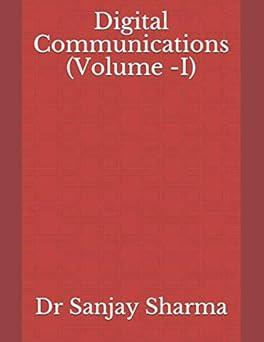 digital communications volume-i 1st edition dr sanjay sharma b0851myywq, 979-8617889743