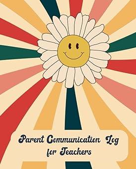 parent communication log for teachers 1st edition paula alsup b0b3nmxlfl, 978-1536879145