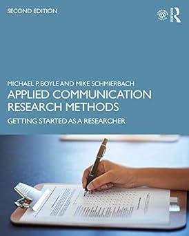 applied communication research methods getting started as a researcher 2nd edition michael boyle, mike