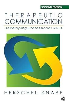 therapeutic communication developing professional skills 2nd edition herschel knapp 1483344614, 978-1483344614
