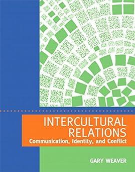 intercultural relations communication identity and conflict 1st edition gary r. weaver 126961617x,