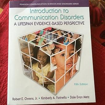 introduction to communication disorders a lifespan evidence based perspective 5th edition robert e. owens jr,