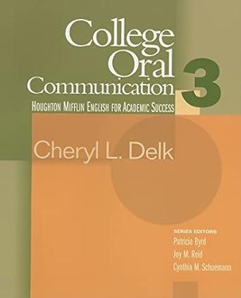 college oral communication 3 houghton mifflin english for academic success 1st edition cheryl l. delk