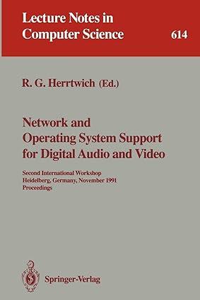 Network And Operating System Support For Digital Audio And Video Second International Workshop
