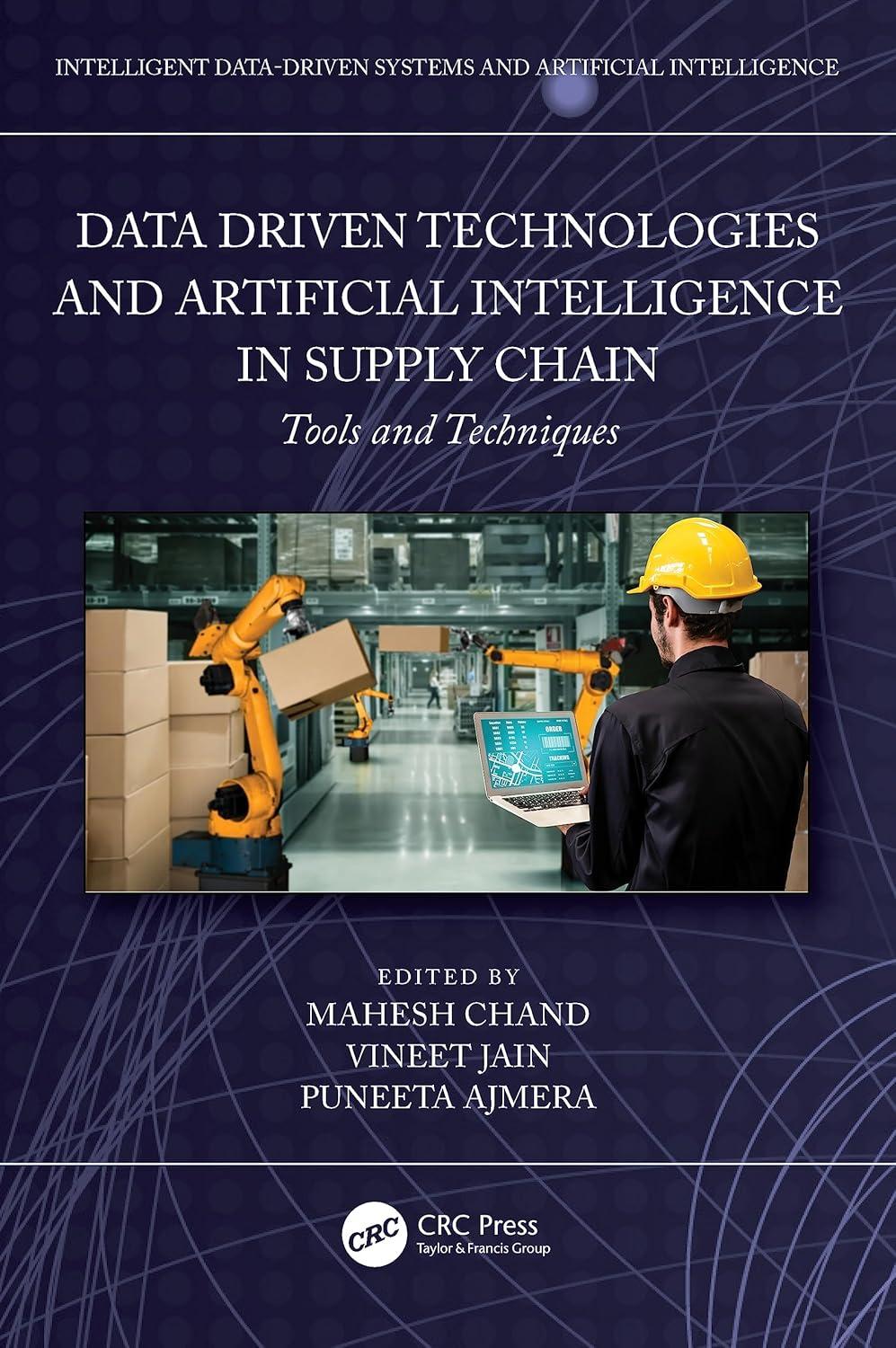 data driven technologies and artificial intelligence in supply chain tools and techniques 1st edition mahesh
