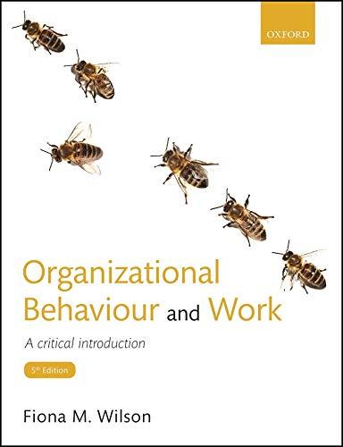 organizational behaviour and work a critical introduction 5th edition fiona m. wilson 0198777132,