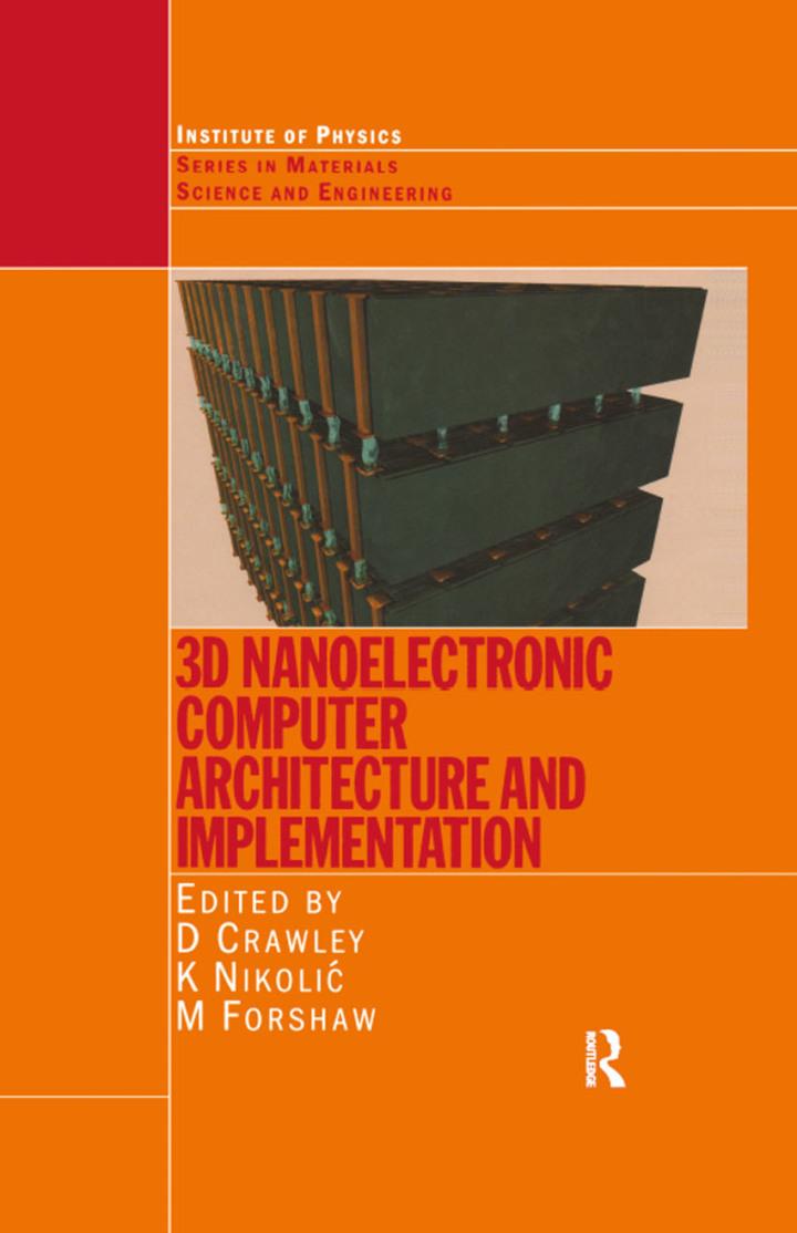 3d nanoelectronic computer architecture and implementation 1st edition david crawley 0750310030, 9780750310031