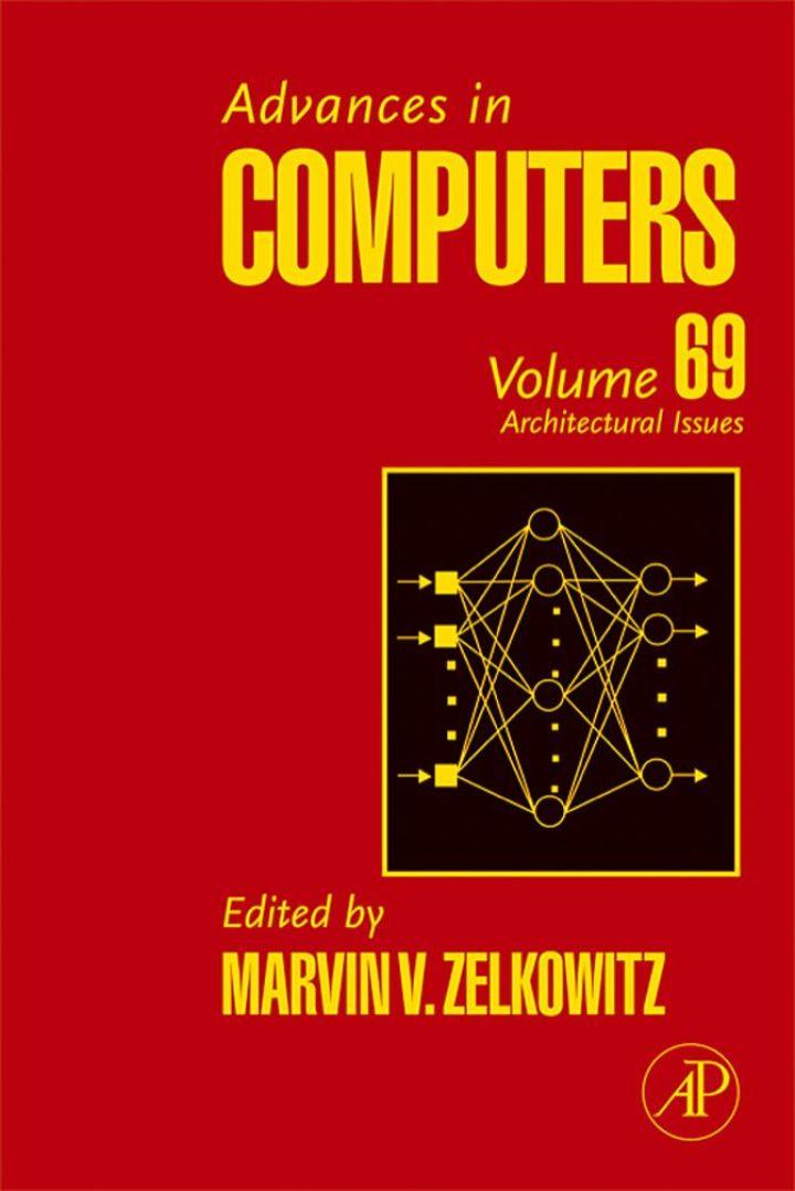 advances in computers architectural issues volume 69 1st edition marvin zelkowitz 0123737451, 9780123737458