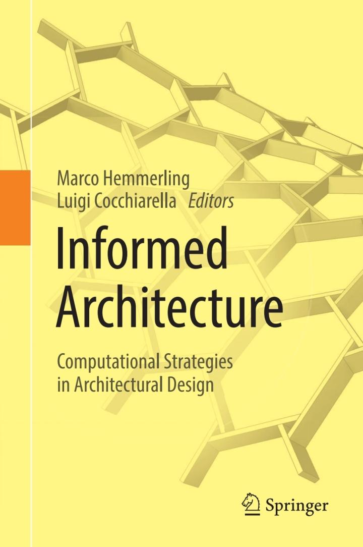informed architecture computational strategies in architectural design 1st edition marco hemmerling