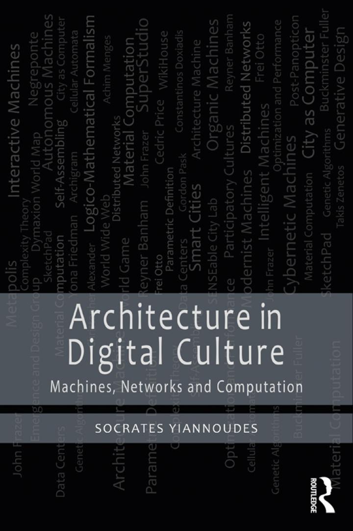 architecture in digital culture machines networks and computation 1st edition socrates yiannoudes 1032148209,