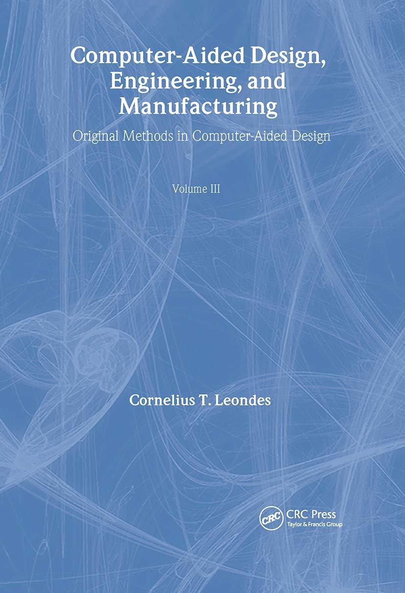 computer aided design engineering and manufacturing original methods in computer aided design volume 3 1st