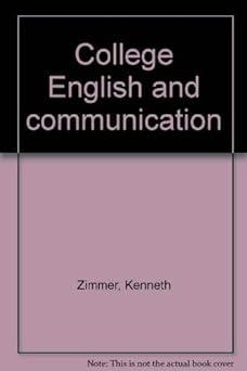 college english and communication 6th edition kenneth zimmer 0028030168, 978-0028030166