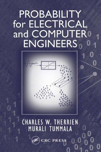 probability for electrical and computer engineers 1st edition charles therrien, murali tummala 084931884x,