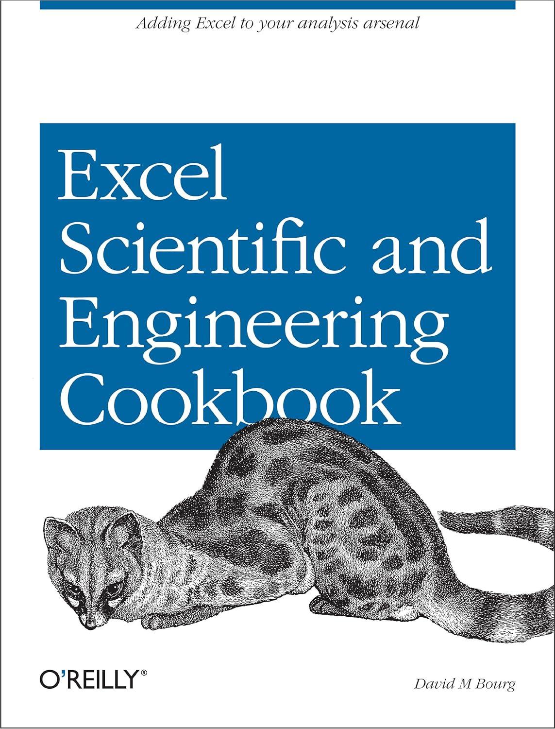 excel scientific and engineering cookbook adding excel to your analysis arsenal 1st edition david bourg