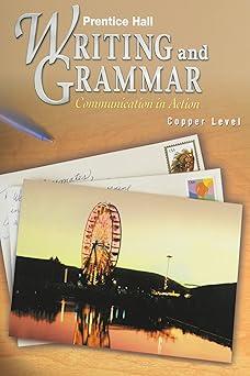 Writing And Grammar Communication In Action Copper Level