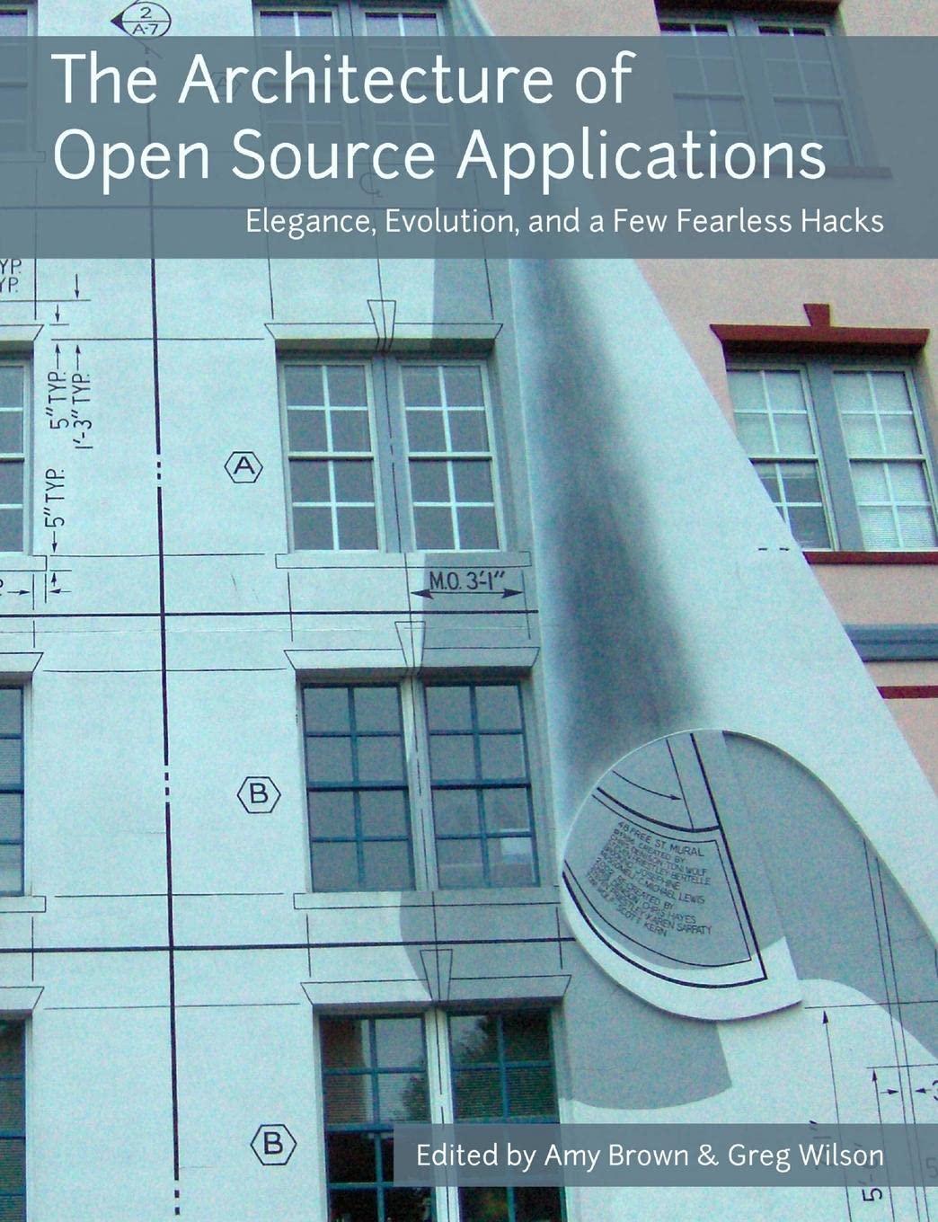 the architecture of open source applications 1st edition amy brown, greg wilson 1257638017, 978-1257638017