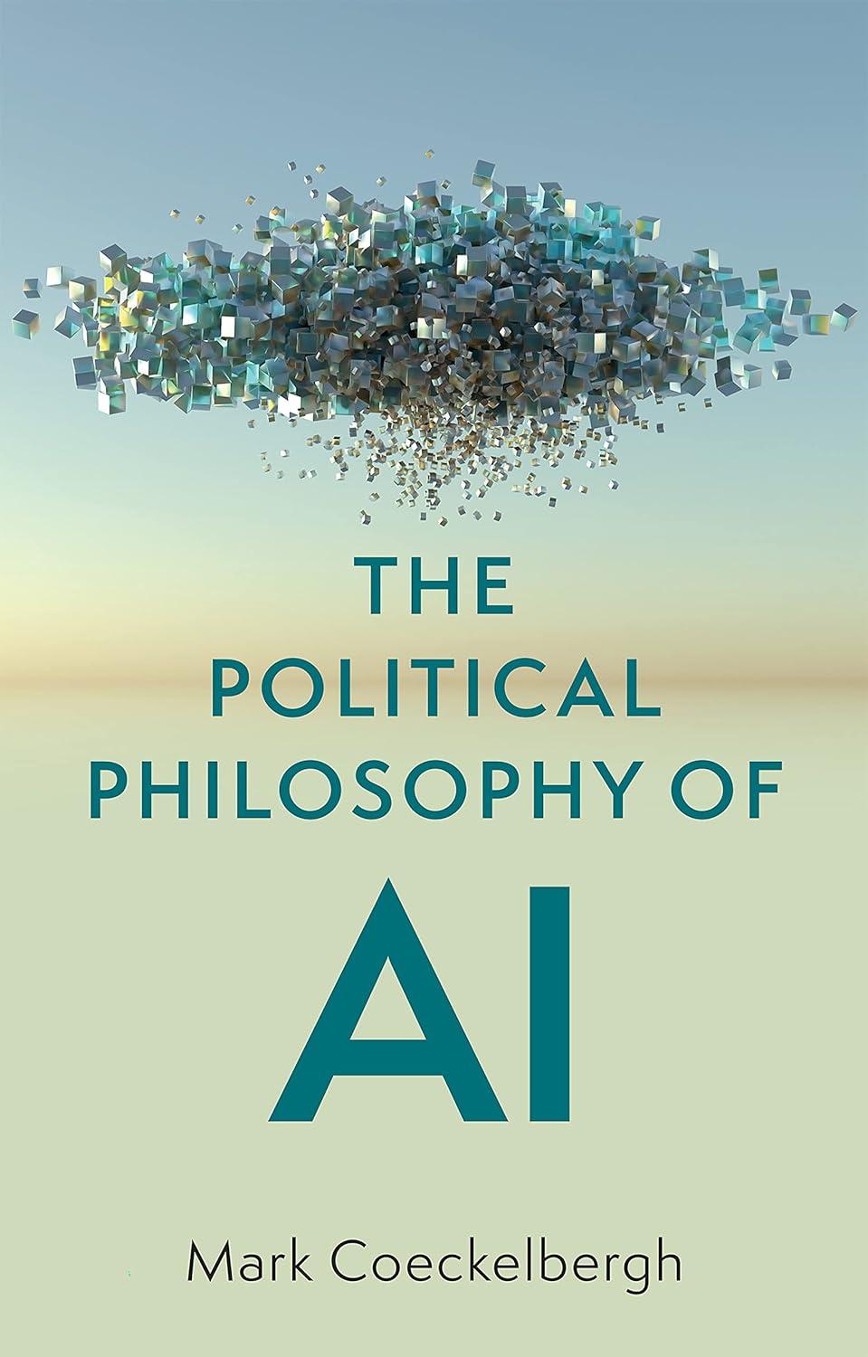 the political philosophy of ai 1st edition mark coeckelbergh 1509548548, 978-1509548545