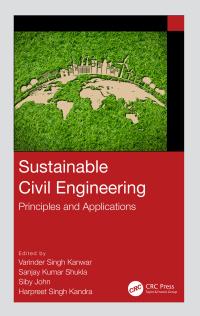 sustainable civil engineering principles and applications 1st edition varinder singh kanwar 1032436638,