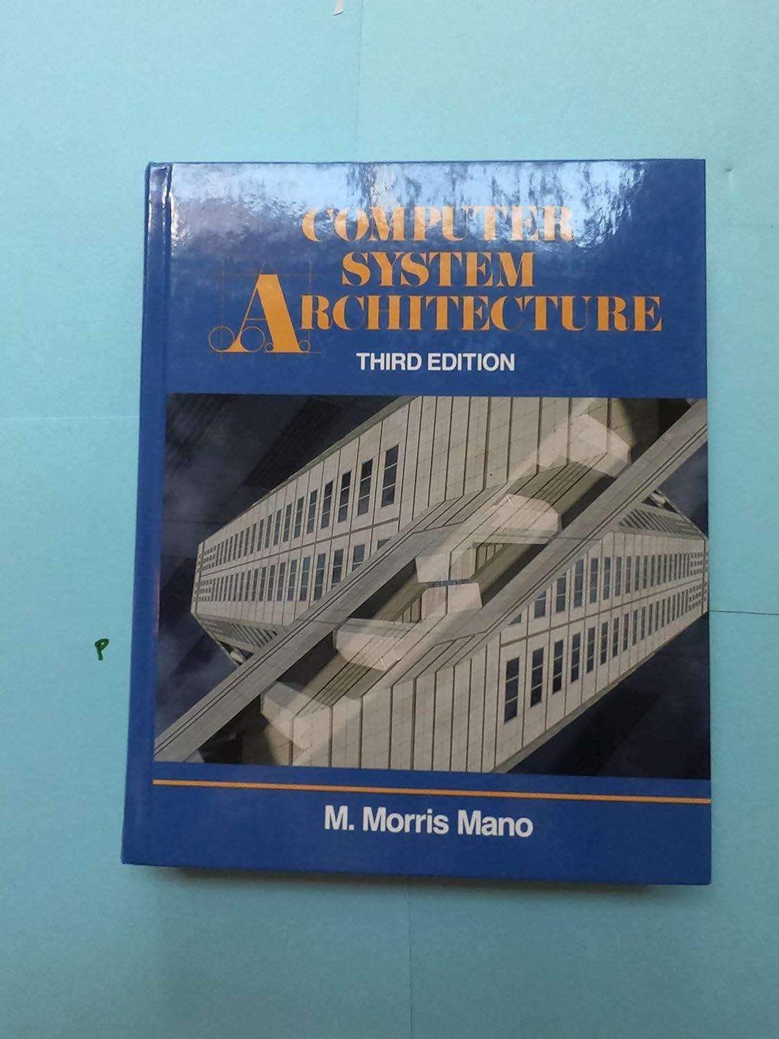 computer system architecture 3rd edition m. morris mano 0131755633, 978-0131755635