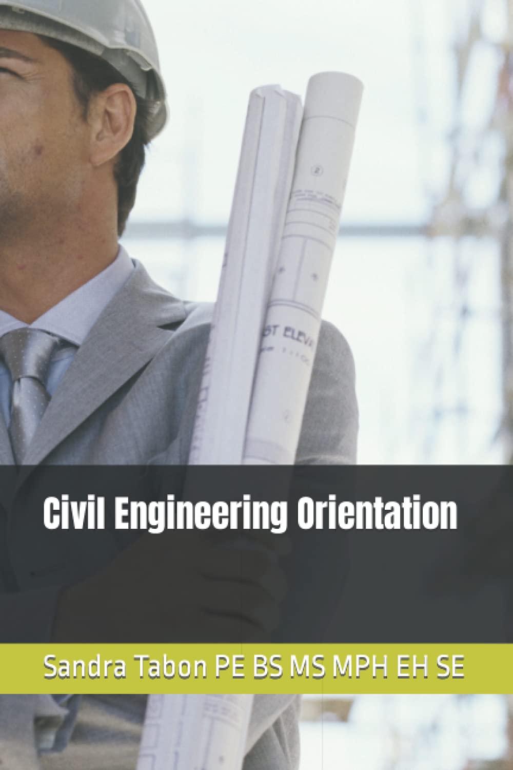civil engineering orientation 1st edition engr sandra tabon pe bs ms mph eh se b09dmp89gd, 979-8466195446