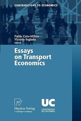essays on transport economics 1st edition pablo coto-millán , vicente inglada 3790817643, 978-3790817645