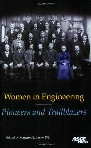 women in engineering pioneers and trailblazers 1st edition margaret e. layne 0784410151, 978-0784410158