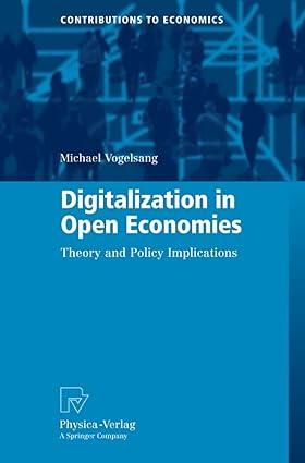 digitalization in open economies  theory and policy implications 1st edition michael vogelsang 3790828165,