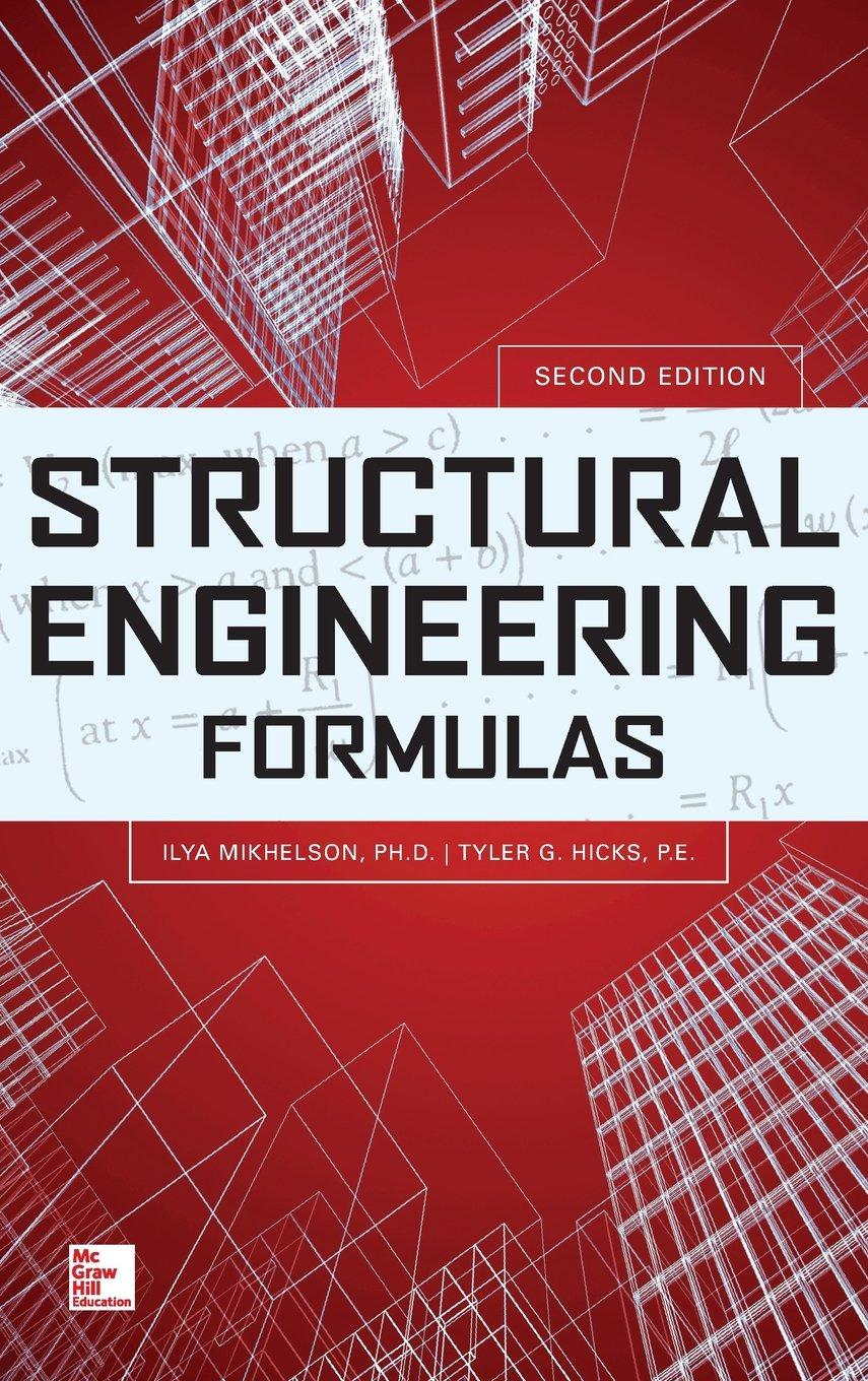 structural engineering formulas 2nd edition ilya mikhelson, tyler hicks 007179428x, 978-0071794282