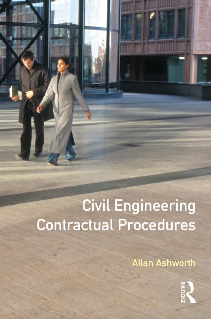 civil engineering contractual procedures 1st edition allan ashworth 0582251273, 9780582251274