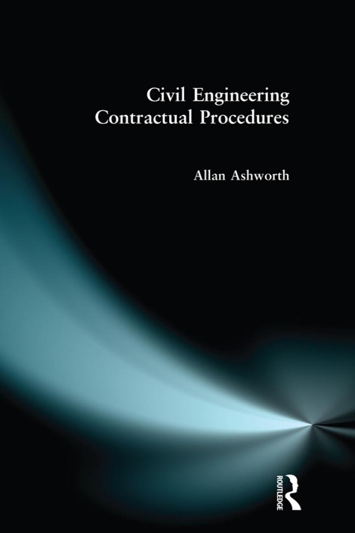 civil engineering contractual procedures 1st edition allan ashworth 1138180378, 9781138180376