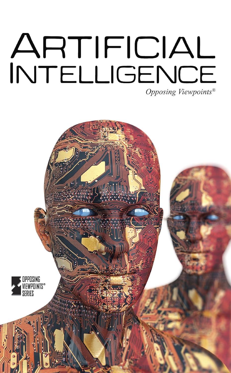 artificial intelligence opposing viewpoints 2nd edition noah berlatsky 0737757108, 978-0737757101