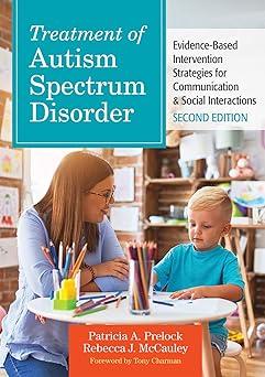 treatment of autism spectrum disorder evidence based intervention strategies for communication and social