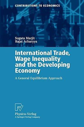 international trade wage inequality and the developing economy  a general equilibrium approach 1st edition