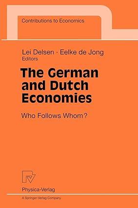 the german and dutch economies who follows whom 1st edition lei delsen, eelke de jong 3790810649,