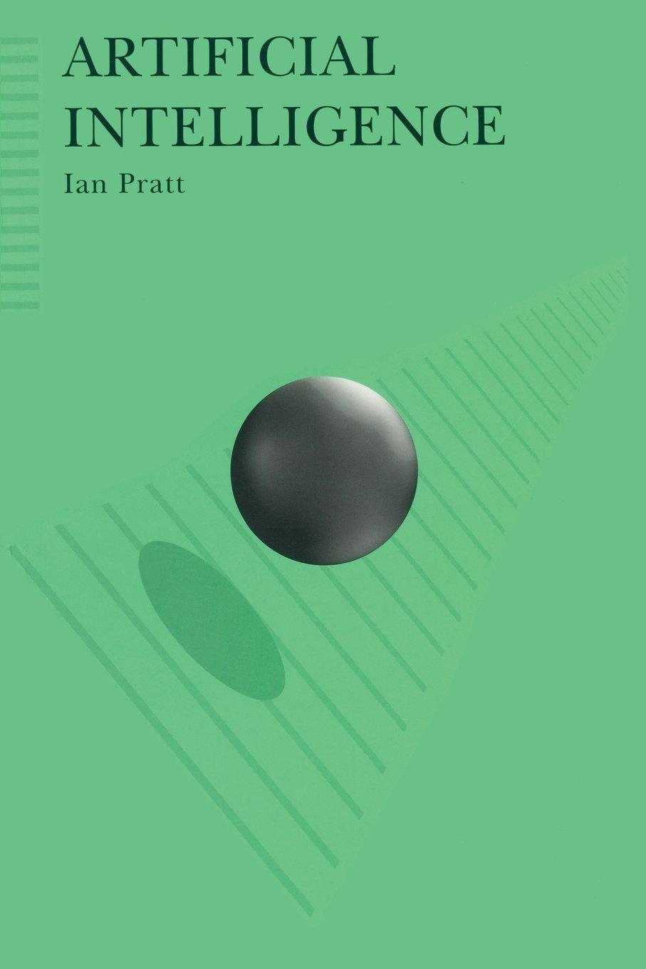 artificial intelligence 1st edition ian pratt 0333597559, 978-0333597552