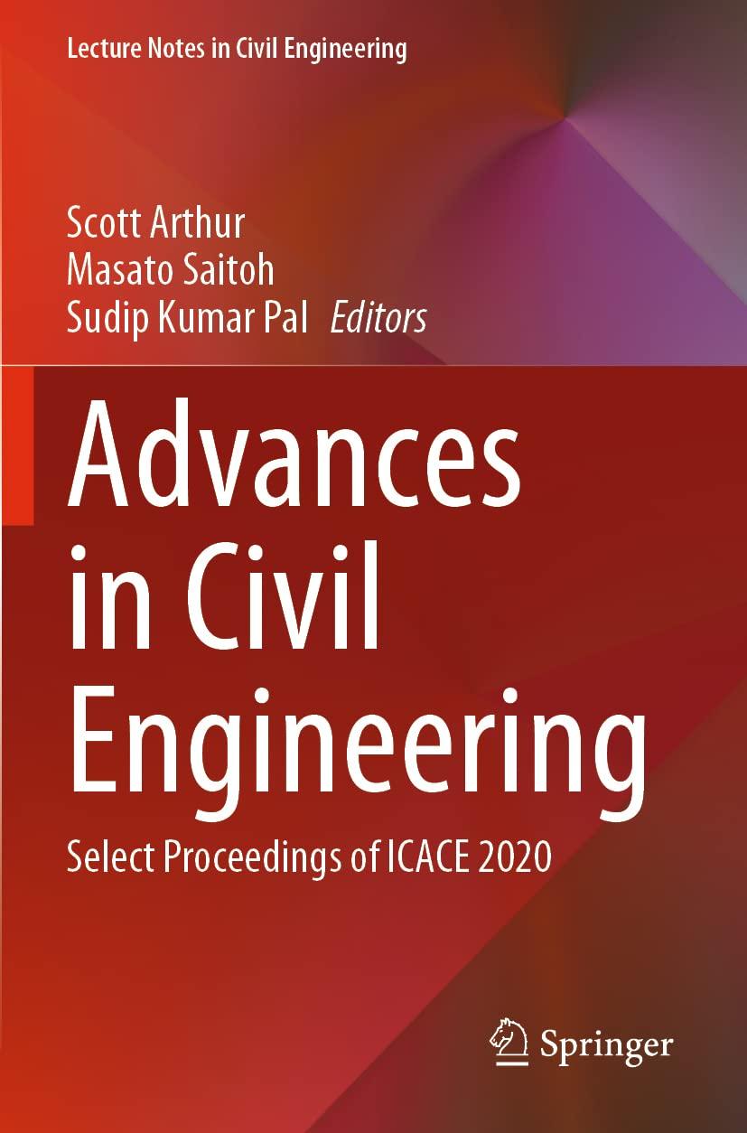 advances in civil engineering select proceedings of icace 2020 1st edition scott arthur, masato saitoh, sudip