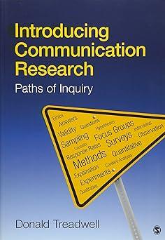 introducing communication research paths of inquiry 1st edition donald treadwell 1412944570, 978-1412944571