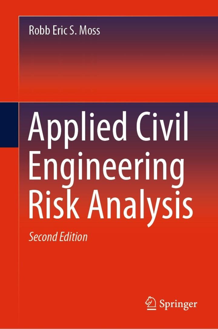 applied civil engineering risk analysis 2nd edition robb eric s. moss 3030226794, 9783030226794