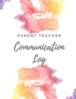 parent teacher communication log 1st edition nette g 1696984505, 978-1696984508