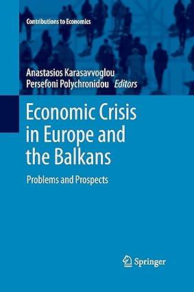 economic crisis in europe and the balkans problems and prospects 1st edition anastasios karasavvoglou ,
