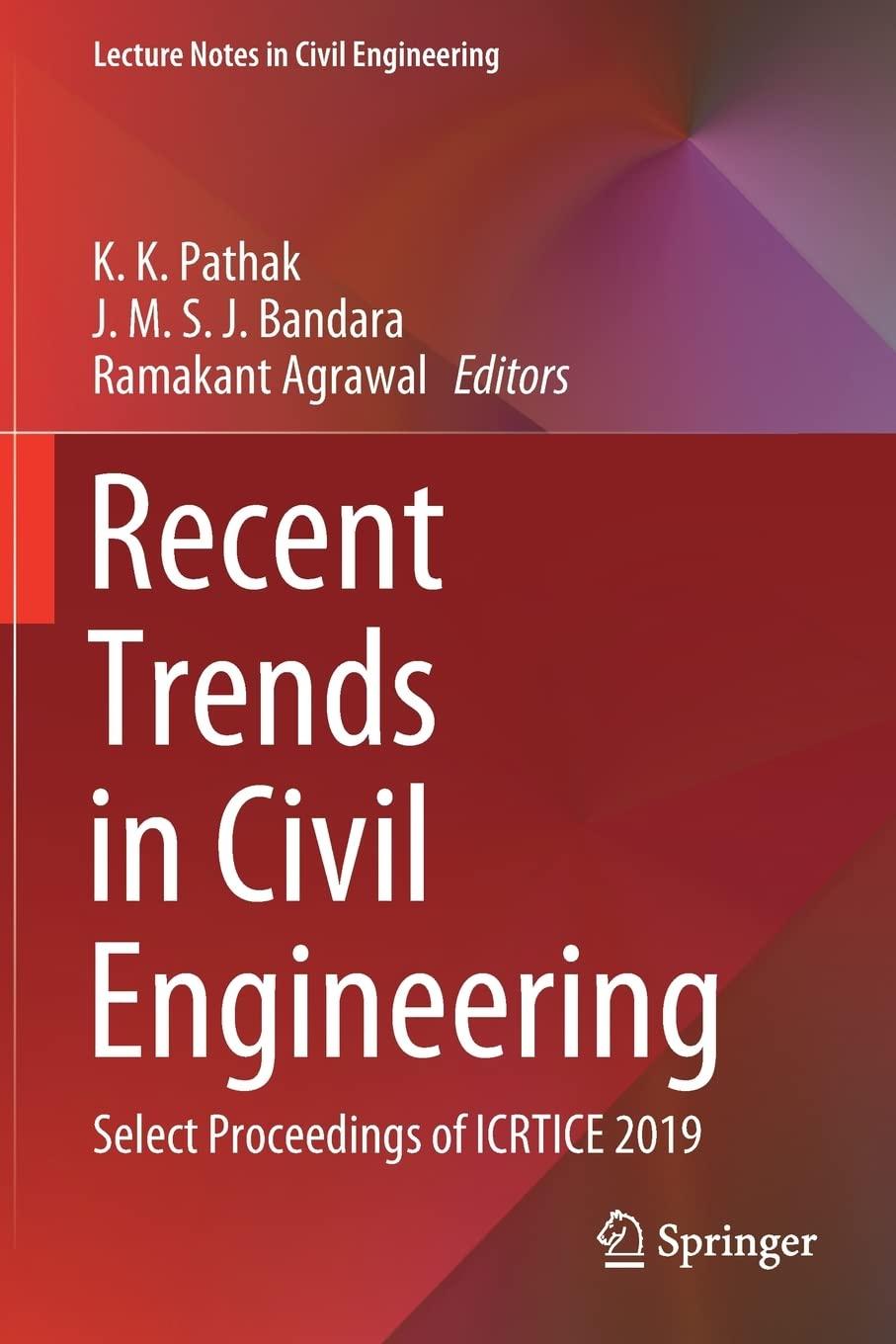 Recent Trends In Civil Engineering Select Proceedings Of ICRTICE 2019