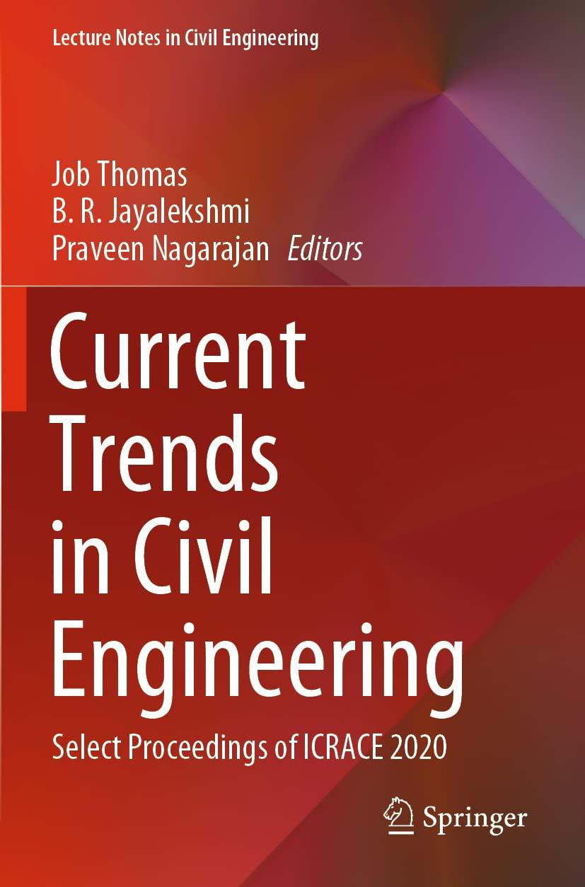 current trends in civil engineering select proceedings of icrace 2020 1st edition job thomas, b.r.