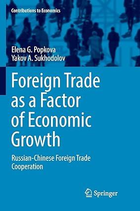 foreign trade as a factor of economic growth russian chinese foreign trade cooperation 1st edition elena g.