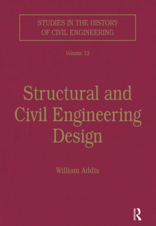 structural and civil engineering design volume 12 1st edition william addis 1138278653, 978-1138278653