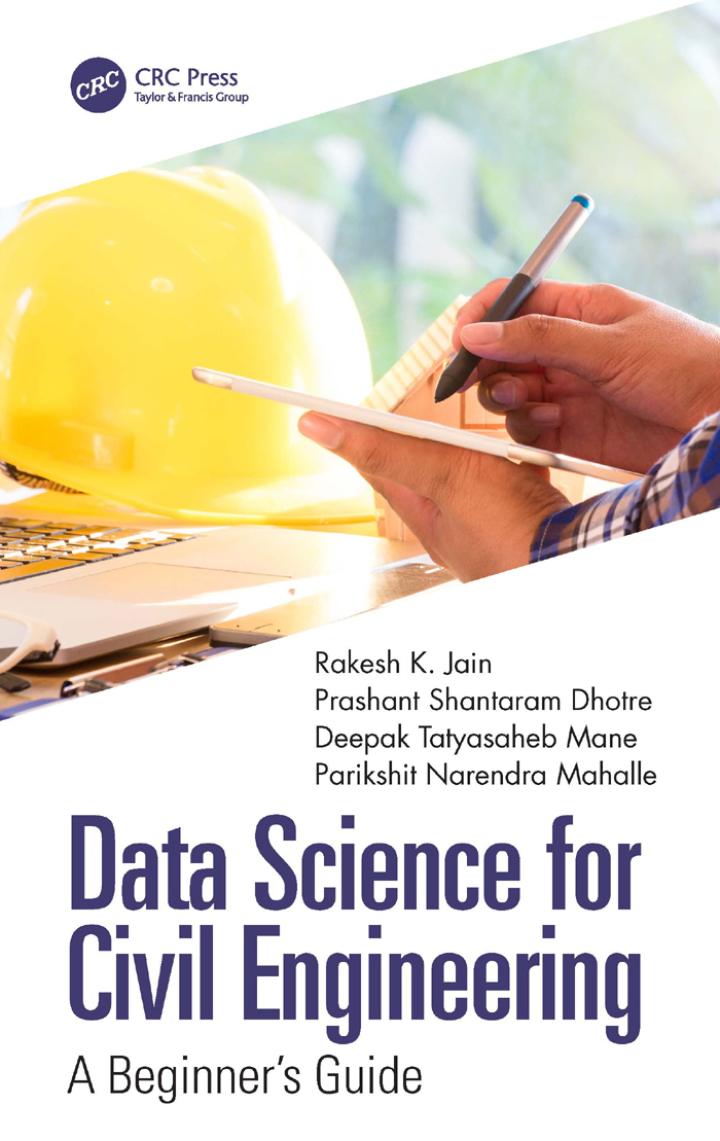 data science for civil engineering a beginner's guide 1st edition rakesh k. jain; prashant shantaram dhotre;